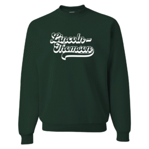 Crewneck - Lincoln-Thompson Script